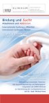<b>10. Internationale Bindungskonferenz "Bindung und Sucht" </b> (2011)